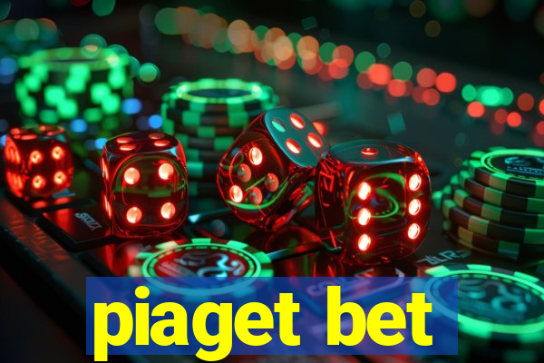 piaget bet